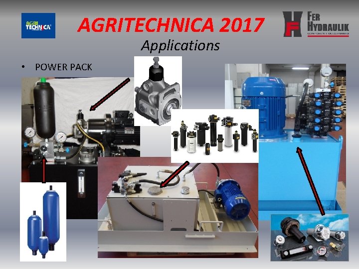 AGRITECHNICA 2017 Applications • POWER PACK 
