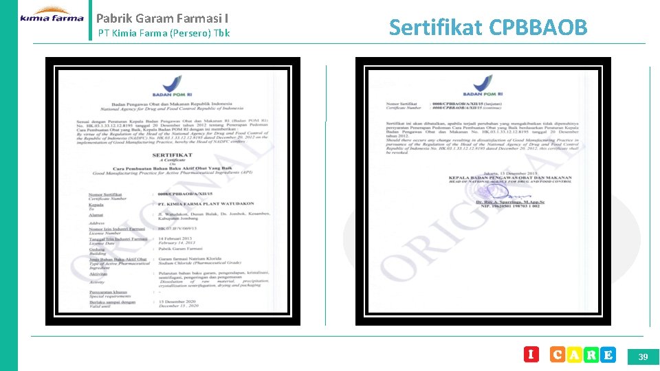 Pabrik Garam Farmasi I PT Kimia Farma (Persero) Tbk Sertifikat CPBBAOB 39 
