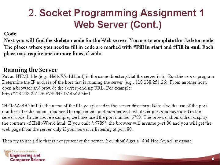 2. Socket Programming Assignment 1 Web Server (Cont. ) Code Next you will find