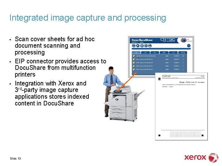 Integrated image capture and processing • • • Scan cover sheets for ad hoc