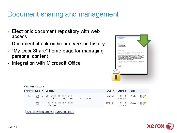 Document sharing and management • • Electronic document repository with web access Document check-out/in