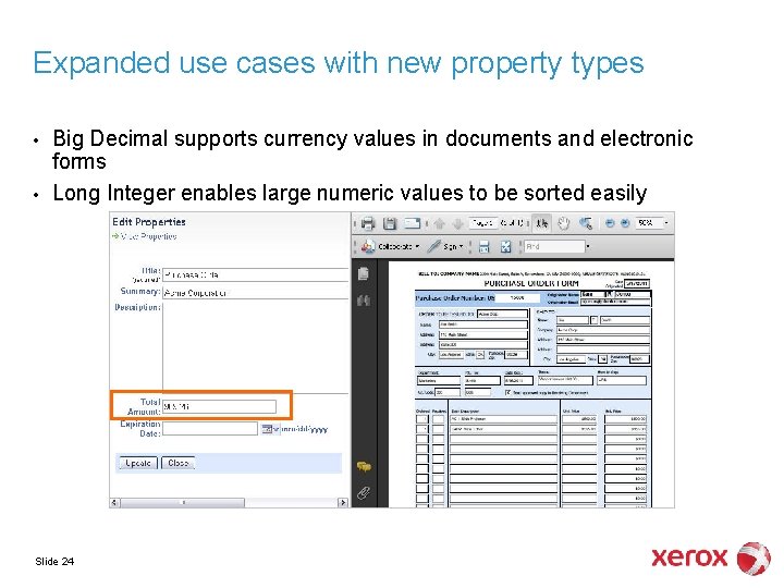 Expanded use cases with new property types • • Big Decimal supports currency values