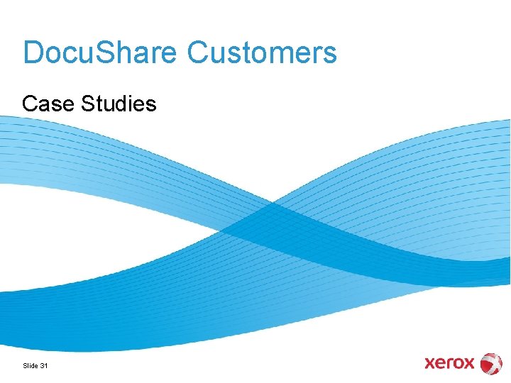 Docu. Share Customers Case Studies Slide 31 