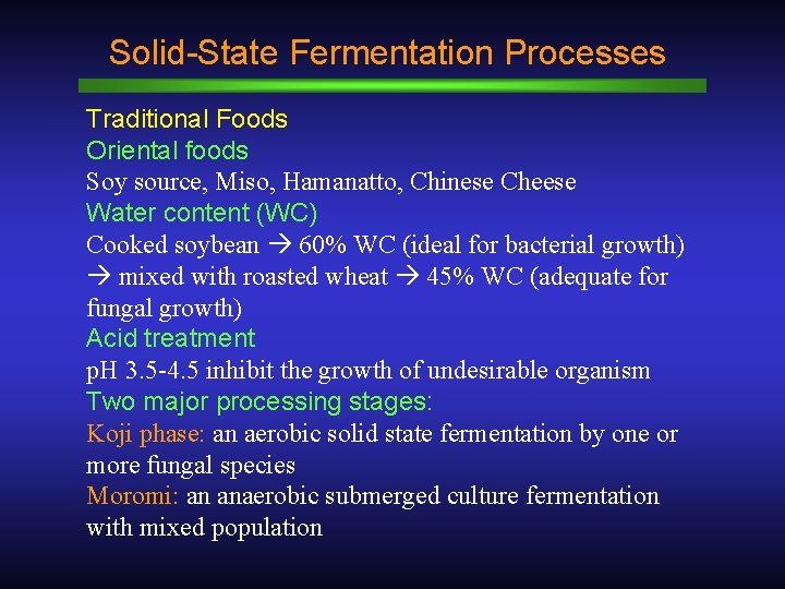 Solid-State Fermentation Processes Traditional Foods Oriental foods Soy source, Miso, Hamanatto, Chinese Cheese Water