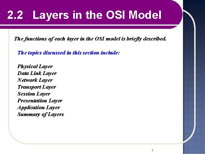 2. 2 Layers in the OSI Model The functions of each layer in the