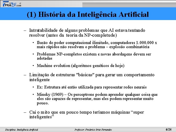 (1) História da Inteligência Artificial – Intratabilidade de alguns problemas que AI estava tentando