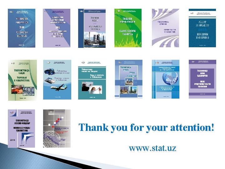 Thank you for your attention! www. stat. uz 