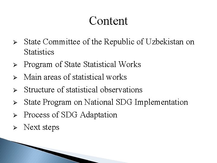 Content Ø Ø Ø Ø State Committee of the Republic of Uzbekistan on Statistics