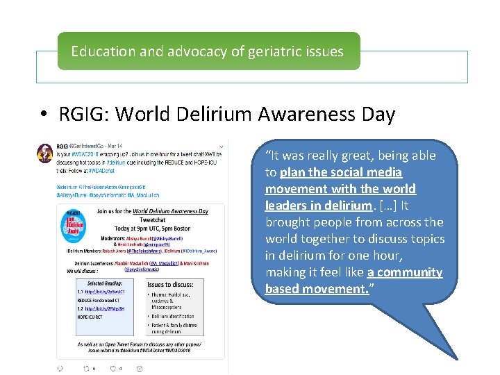 Education and advocacy of geriatric issues • RGIG: World Delirium Awareness Day “It was