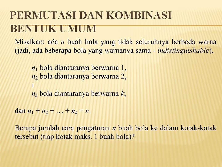 PERMUTASI DAN KOMBINASI BENTUK UMUM 