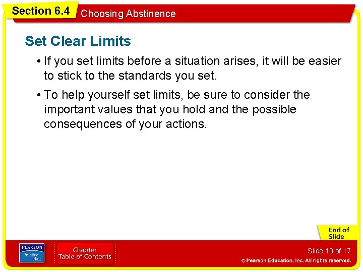 Section 6. 4 Choosing Abstinence Set Clear Limits • If you set limits before