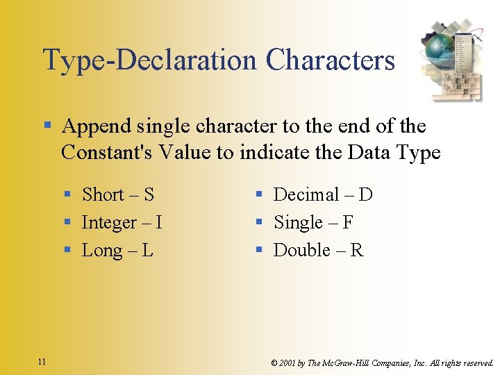 Type-Declaration Characters § Append single character to the end of the Constant's Value to