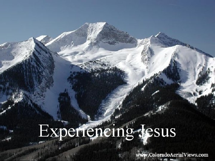 Experiencing Jesus 