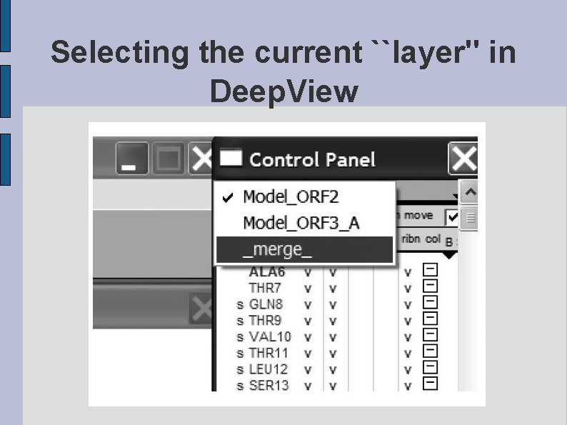 Selecting the current ``layer'' in Deep. View fig. DEEPLAYER. eps 