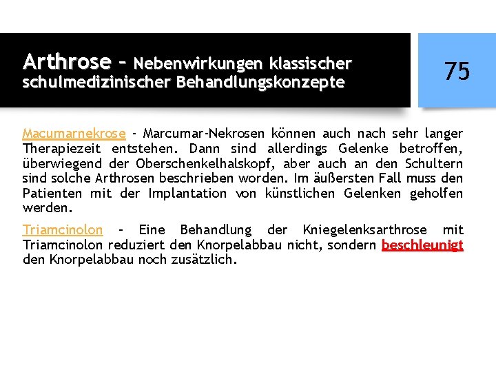 Arthrose – Nebenwirkungen klassischer schulmedizinischer Behandlungskonzepte 75 Macumarnekrose - Marcumar-Nekrosen können auch nach sehr