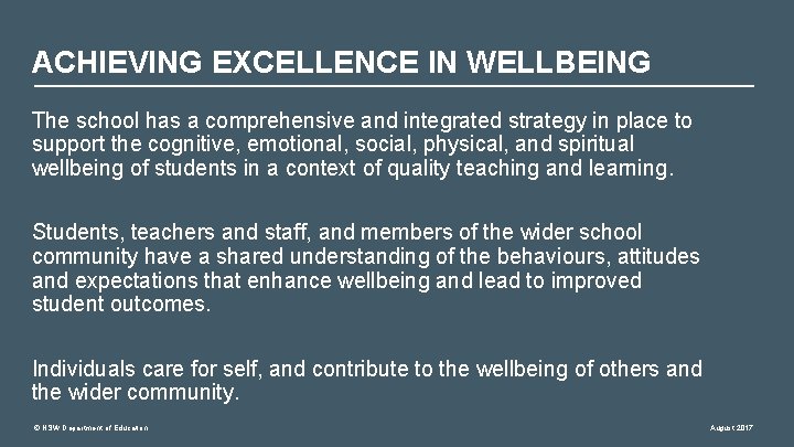 ACHIEVING EXCELLENCE IN WELLBEING The school has a comprehensive and integrated strategy in place