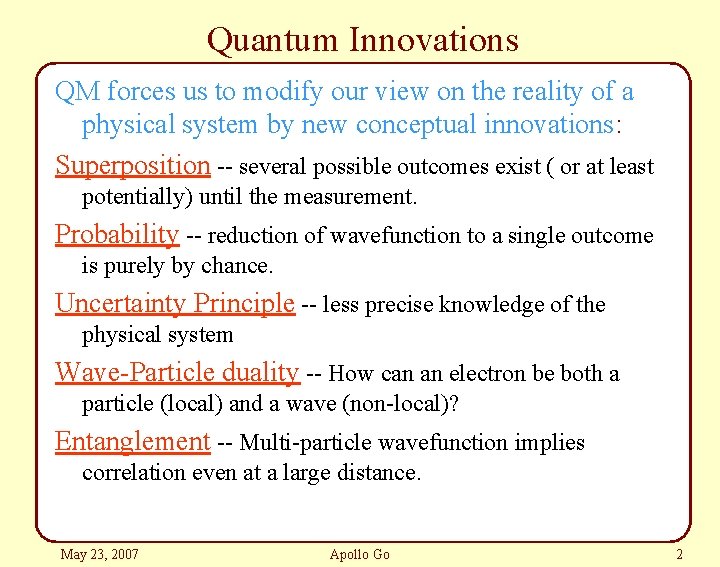 Quantum Innovations QM forces us to modify our view on the reality of a