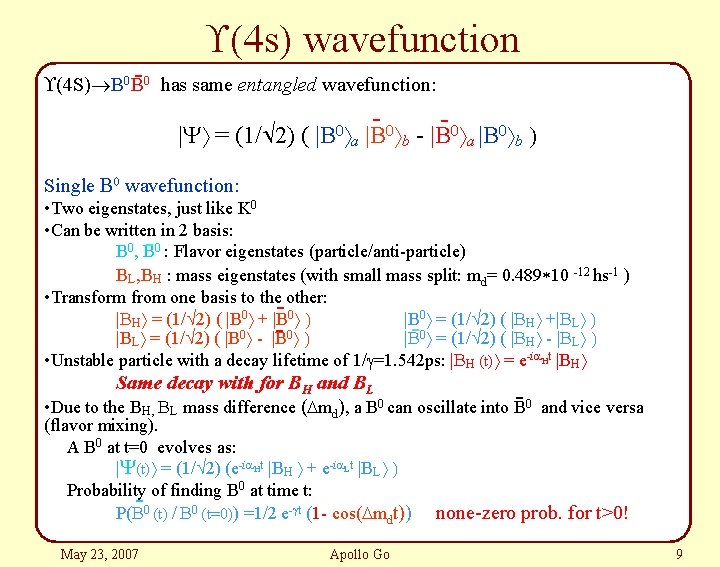 ¡(4 s) wavefunction - 0 has same entangled wavefunction: ¡(4 S)®B 0 B |Yñ