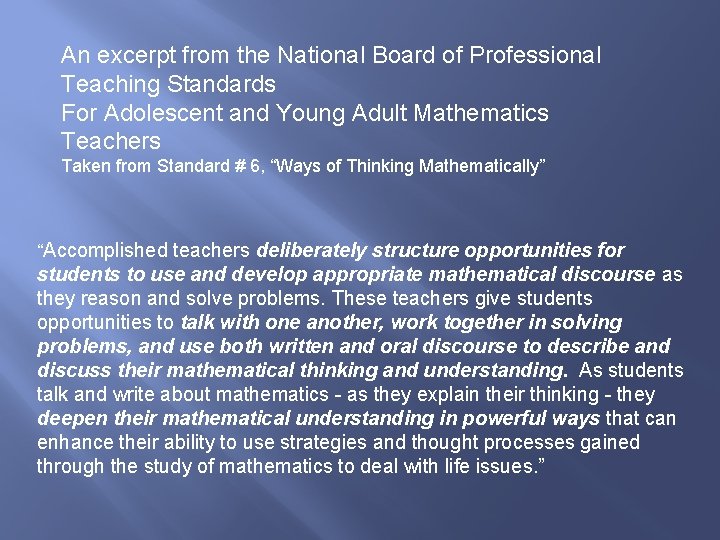 An excerpt from the National Board of Professional Teaching Standards For Adolescent and Young