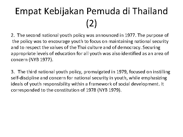 Empat Kebijakan Pemuda di Thailand (2) 2. The second national youth policy was announced