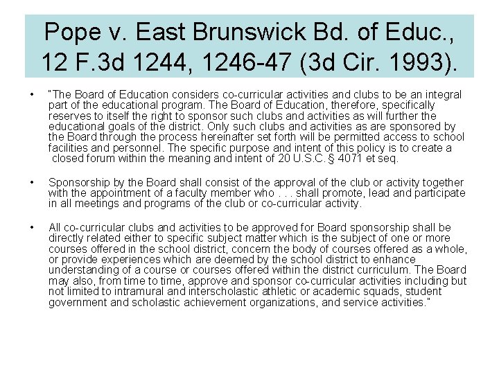 Pope v. East Brunswick Bd. of Educ. , 12 F. 3 d 1244, 1246