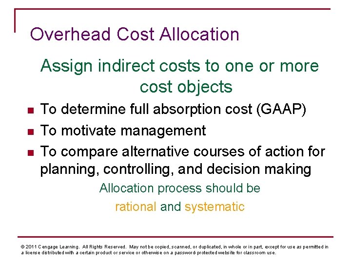 Overhead Cost Allocation Assign indirect costs to one or more cost objects n n