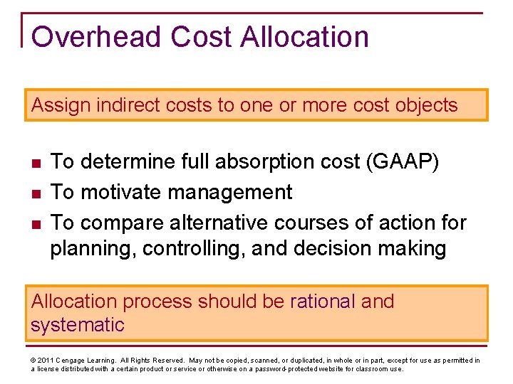 Overhead Cost Allocation Assign indirect costs to one or more cost objects n n