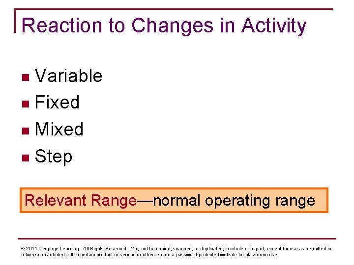 Reaction to Changes in Activity Variable n Fixed n Mixed n Step n Relevant