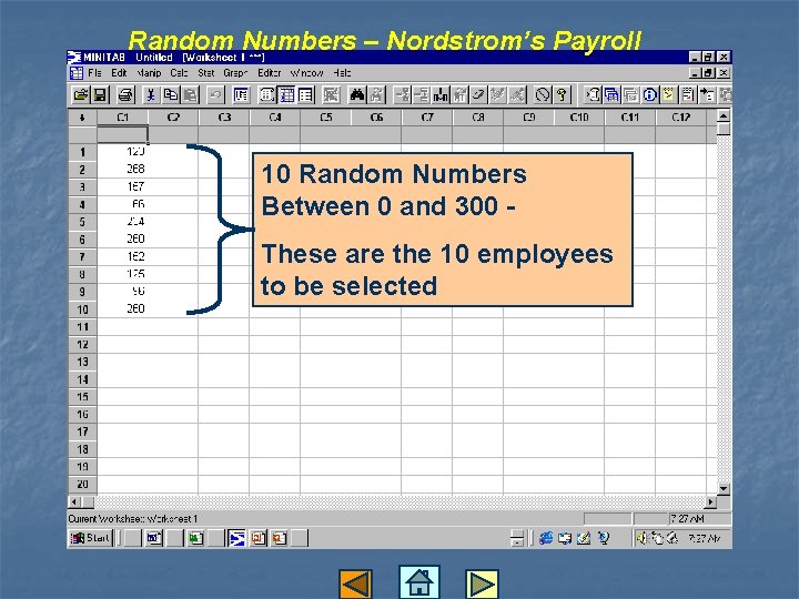 Random Numbers – Nordstrom’s Payroll 10 Random Numbers Between 0 and 300 These are