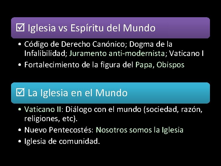  Iglesia vs Espíritu del Mundo • Código de Derecho Canónico; Dogma de la