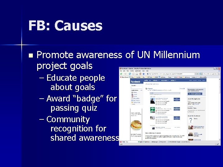 FB: Causes n Promote awareness of UN Millennium project goals – Educate people about