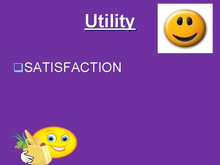 Utility q. SATISFACTION 