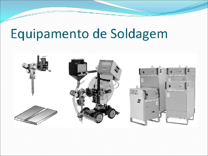 Equipamento de Soldagem 