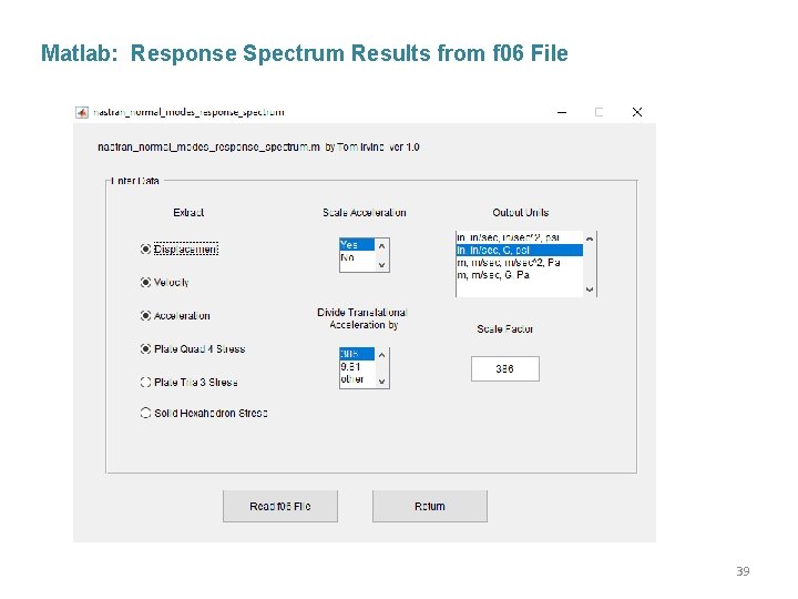 Matlab: Response Spectrum Results from f 06 File 39 