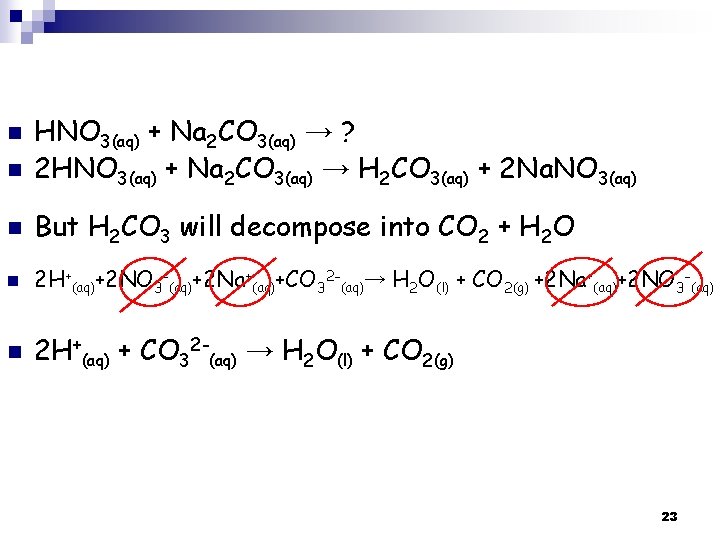 n HNO 3(aq) + Na 2 CO 3(aq) → ? 2 HNO 3(aq) +