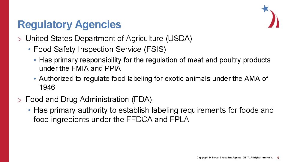 Regulatory Agencies > United States Department of Agriculture (USDA) • Food Safety Inspection Service