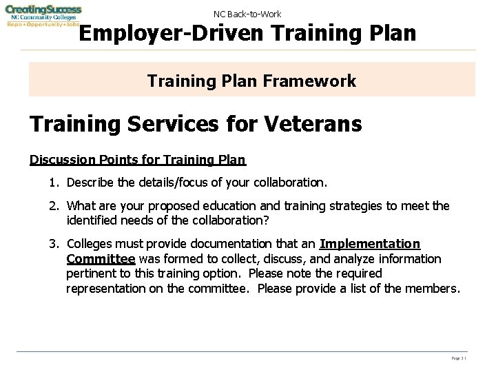 NC Back-to-Work Employer-Driven Training Plan Framework Training Services for Veterans Discussion Points for Training