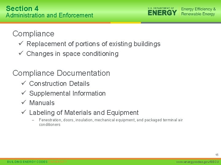 Section 4 Administration and Enforcement Compliance ü Replacement of portions of existing buildings ü