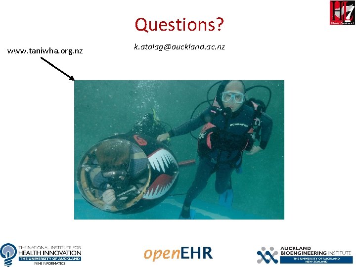 Questions? www. taniwha. org. nz k. atalag@auckland. ac. nz 