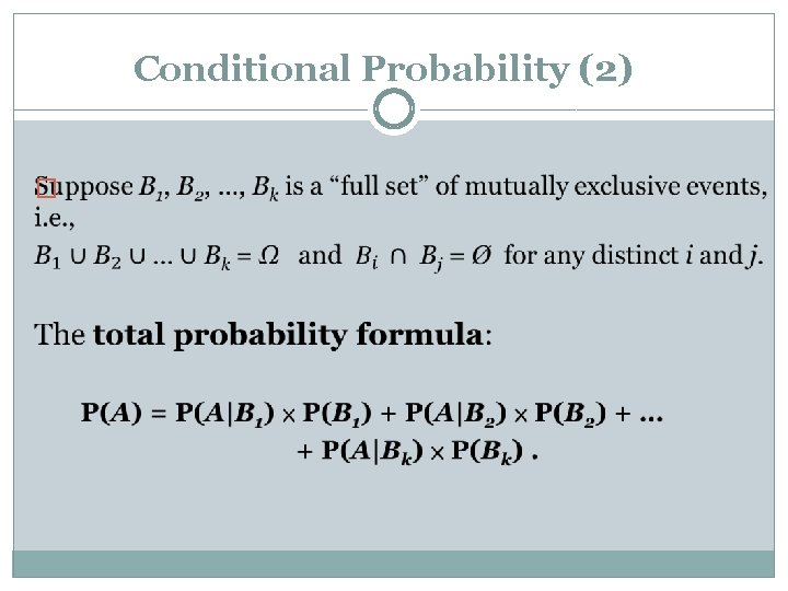 Conditional Probability (2) �  Conditional Probability (2) �