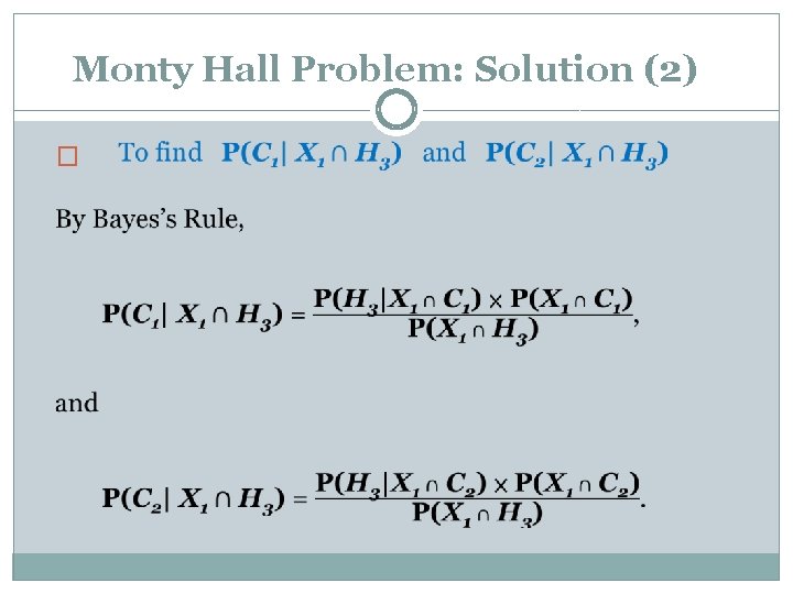 Monty Hall Problem: Solution (2) �  Monty Hall Problem: Solution (2) �