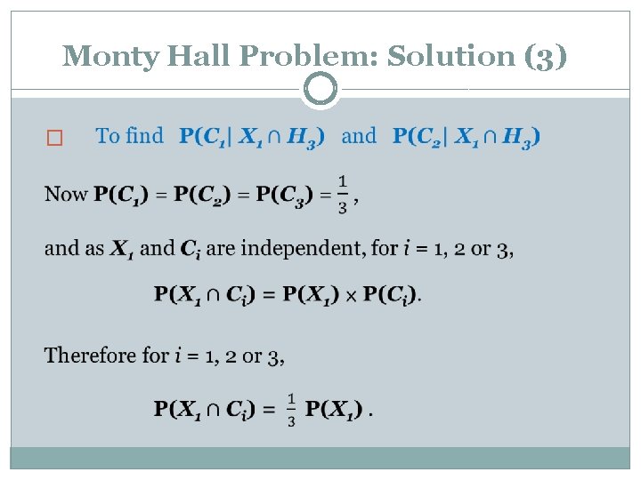  Monty Hall Problem: Solution (3) � 