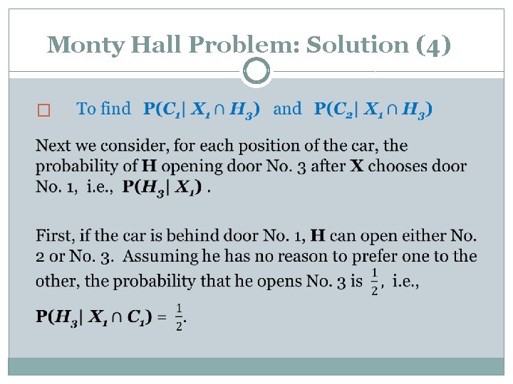 Monty Hall Problem: Solution (4) �  Monty Hall Problem: Solution (4) �