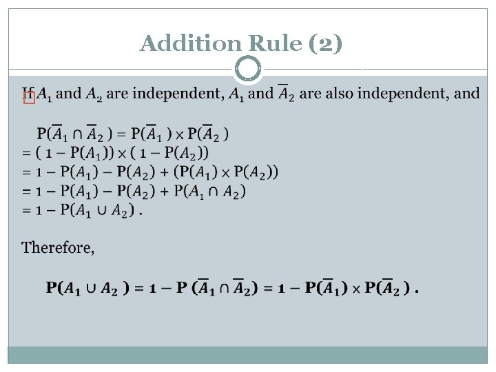 Addition Rule (2) �  Addition Rule (2) �