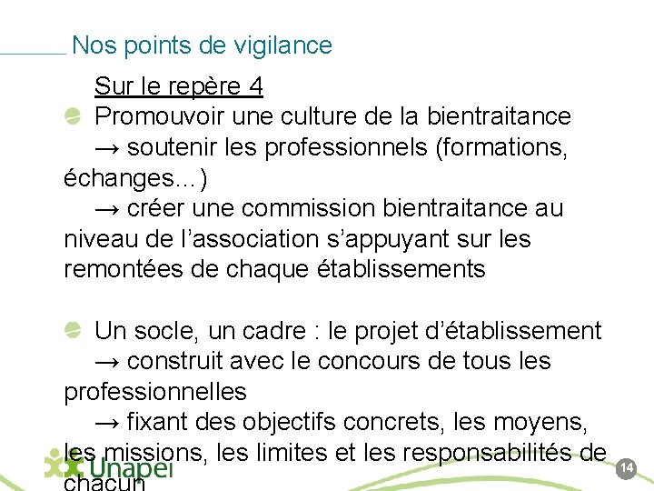 Nos points de vigilance Sur le repère 4 Promouvoir une culture de la bientraitance