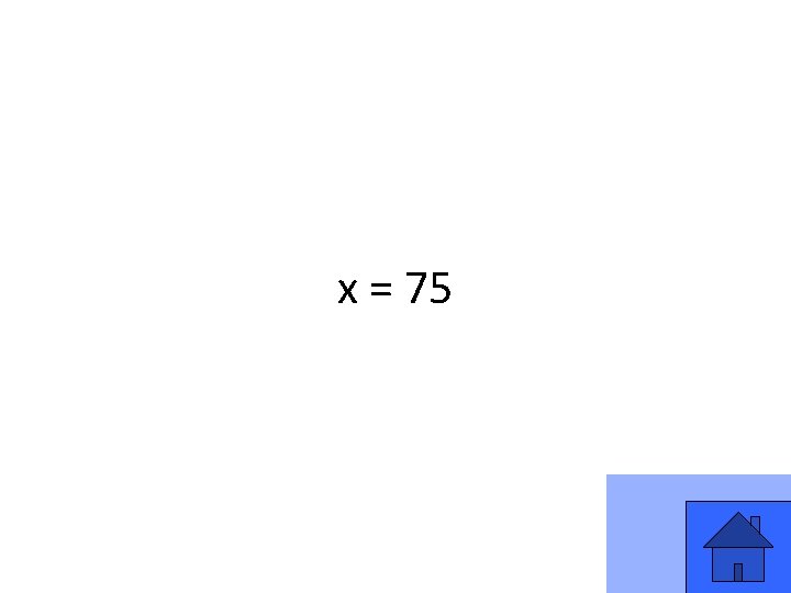 x = 75 17 x = 75 17