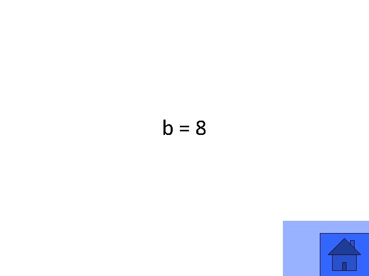 b=8 27 b=8 27