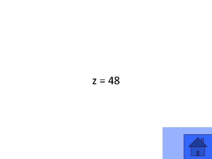 z = 48 35 z = 48 35