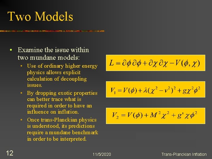 Two Models • Examine the issue within two mundane models: • Use of ordinary