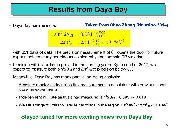 Results from Daya Bay Taken from Chao Zhang (Neutrino 2014) 
